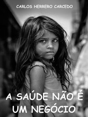 cover image of A Saúde Não É Um Negócio